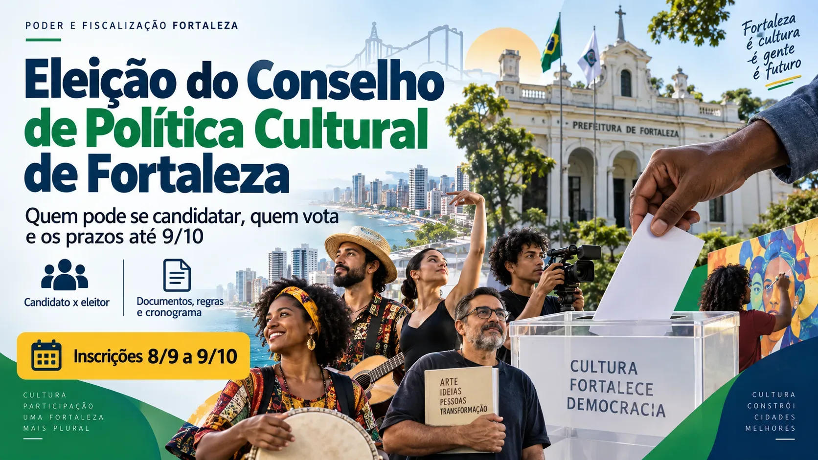 Urna transparente recebe uma cédula ao lado de agentes culturais diversos, com referências visuais de Fortaleza e elementos de música, dança, audiovisual e artes visuais.