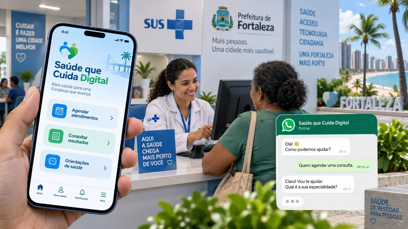 Celular com interface do Saúde que Cuida Digital em primeiro plano, profissional do SUS atendendo uma usuária e conversa de WhatsApp ao lado, com cenário urbano de Fortaleza ao fundo.
