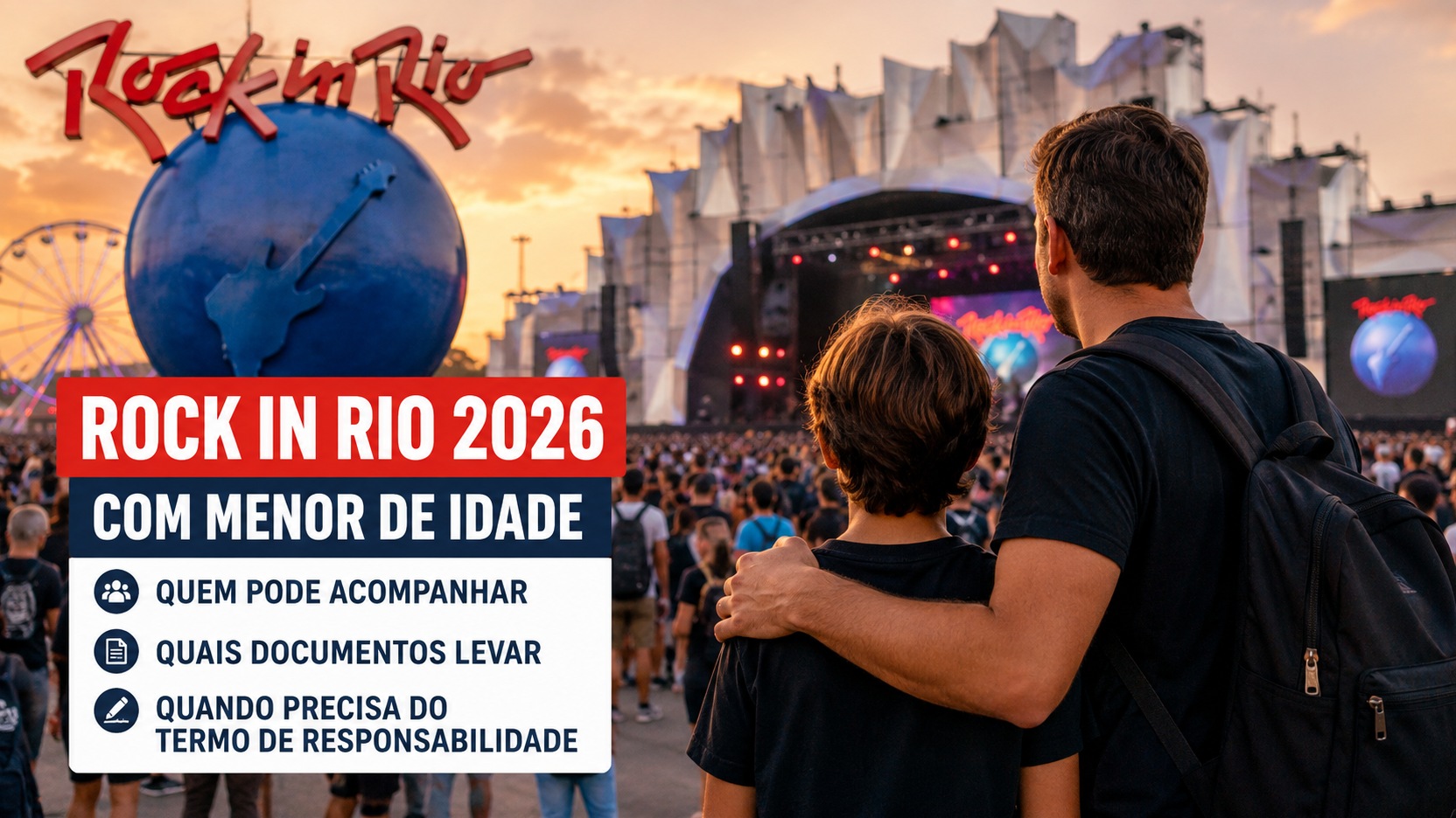 Adulto abraçando um adolescente diante de um palco de festival ao pôr do sol, com referência visual ao Rock in Rio 2026 e orientações sobre acesso de menores.